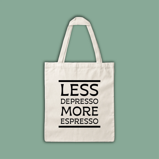 Shopper - Less depresso more espresso