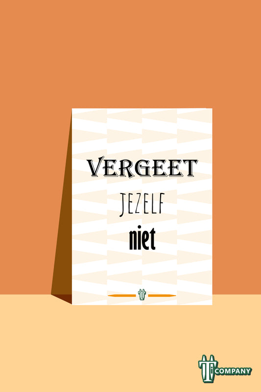Woordkracht - Vergeet jezelf niet