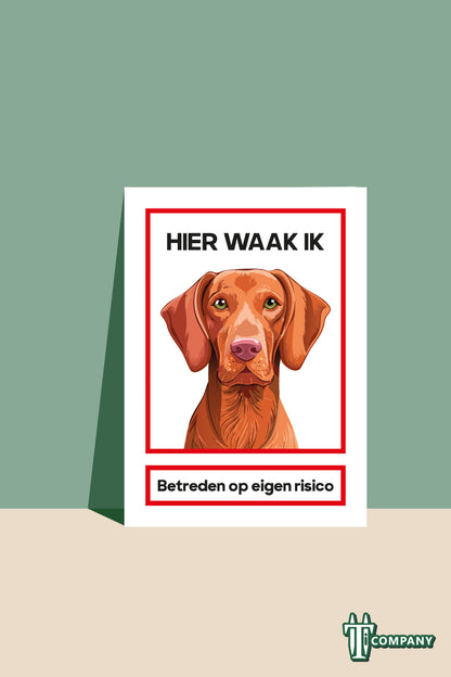 Hier waak ik - Vizsla