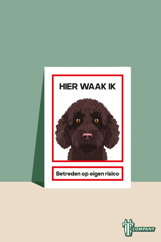 Hier waak ik - Labradoodle zwart